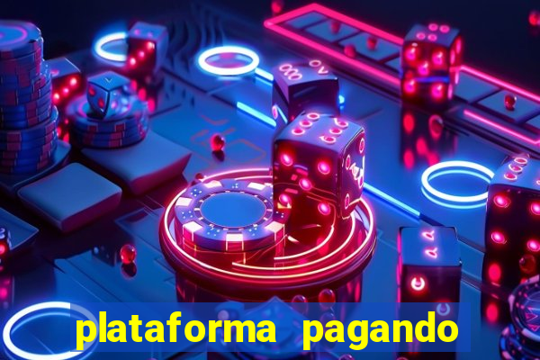 plataforma pagando no cadastro cassino